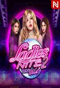 Ladies Nite 2 Turn Wild